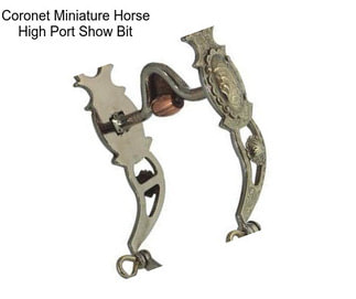 Coronet Miniature Horse High Port Show Bit