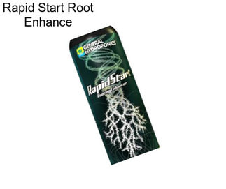 Rapid Start Root Enhance