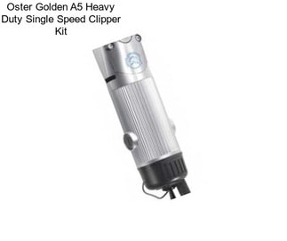 Oster Golden A5 Heavy Duty Single Speed Clipper Kit