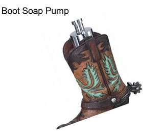 Boot Soap Pump
