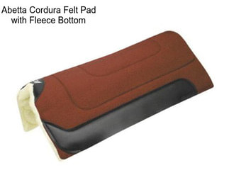 Abetta Cordura Felt Pad with Fleece Bottom