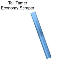 Tail Tamer Economy Scraper