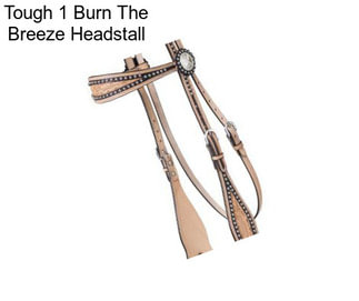 Tough 1 Burn The Breeze Headstall