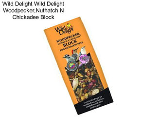 Wild Delight Wild Delight Woodpecker,Nuthatch N Chickadee Block