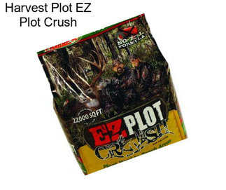 Harvest Plot EZ Plot Crush