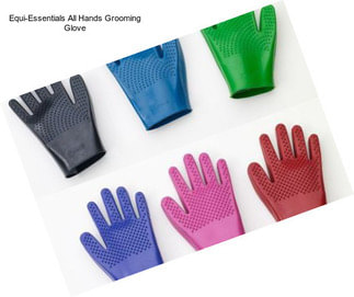 Equi-Essentials All Hands Grooming Glove