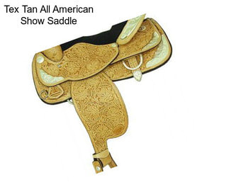 Tex Tan All American Show Saddle