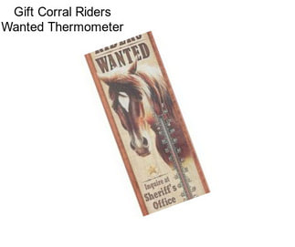 Gift Corral Riders Wanted Thermometer