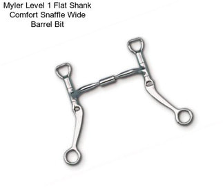 Myler Level 1 Flat Shank Comfort Snaffle Wide Barrel Bit