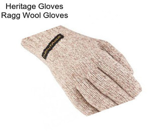 Heritage Gloves Ragg Wool Gloves