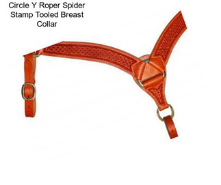 Circle Y Roper Spider Stamp Tooled Breast Collar