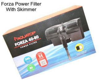 Forza Power Filter With Skimmer