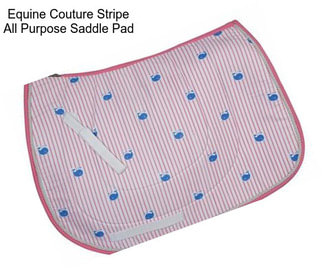 Equine Couture Stripe All Purpose Saddle Pad