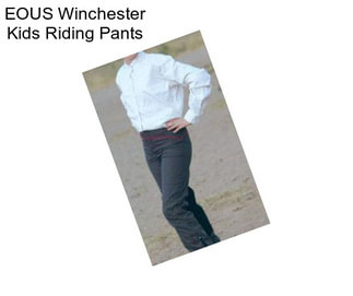 EOUS Winchester Kids Riding Pants