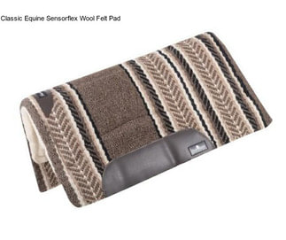 Classic Equine Sensorflex Wool Felt Pad