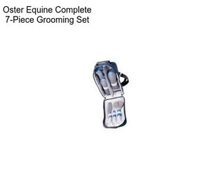 Oster Equine Complete 7-Piece Grooming Set