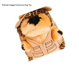 Petmate Heggie Fisherman Dog Toy