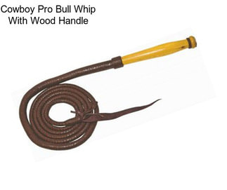 Cowboy Pro Bull Whip With Wood Handle