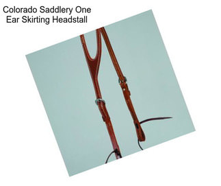 Colorado Saddlery One Ear Skirting Headstall