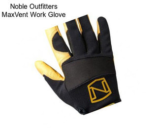 Noble Outfitters MaxVent Work Glove