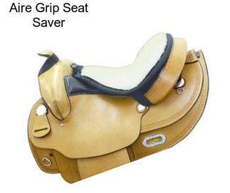 Aire Grip Seat Saver