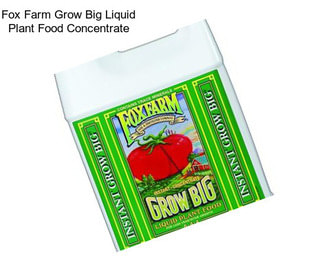 Fox Farm Grow Big Liquid Plant Food Concentrate