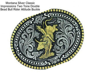 Montana Silver Classic Impressions Two Tone Double Bead Bull Rider Attitude Buckle