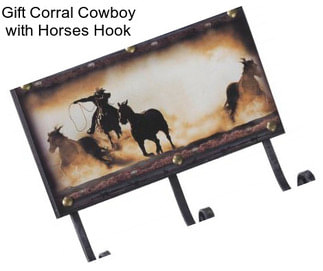 Gift Corral Cowboy with Horses Hook