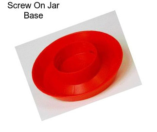 Screw On Jar Base