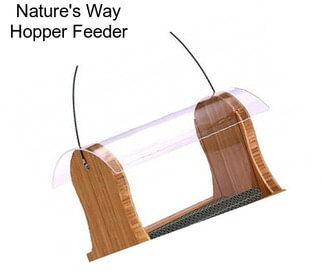 Nature\'s Way Hopper Feeder