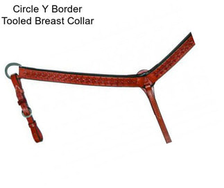 Circle Y Border Tooled Breast Collar