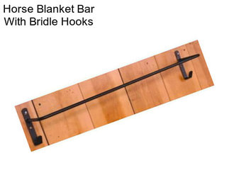 Horse Blanket Bar With Bridle Hooks