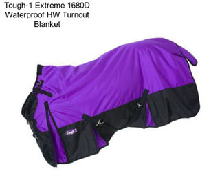 Tough-1 Extreme 1680D Waterproof HW Turnout Blanket