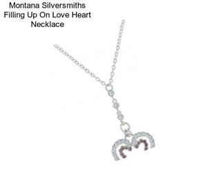 Montana Silversmiths Filling Up On Love Heart Necklace