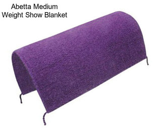 Abetta Medium Weight Show Blanket