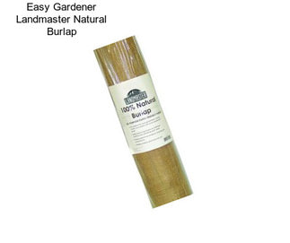 Easy Gardener Landmaster Natural Burlap
