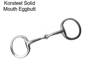 Korsteel Solid Mouth Eggbutt