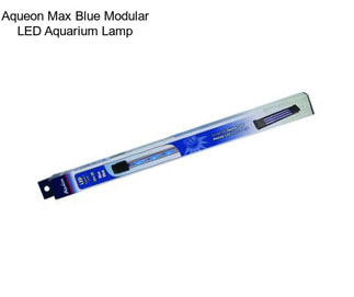 Aqueon Max Blue Modular LED Aquarium Lamp