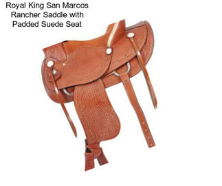 Royal King San Marcos Rancher Saddle with Padded Suede Seat