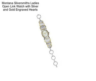 Montana Silversmiths Ladies Open Link Watch with Silver and Gold Engraved Hearts