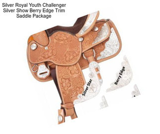 Silver Royal Youth Challenger Silver Show Berry Edge Trim Saddle Package