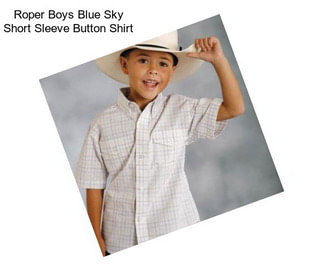 Roper Boys Blue Sky Short Sleeve Button Shirt