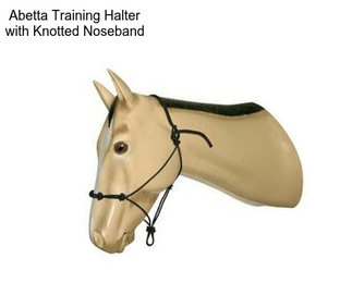 Abetta Training Halter with Knotted Noseband