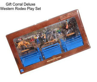 Gift Corral Deluxe Western Rodeo Play Set