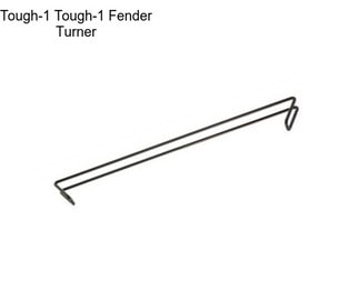 Tough-1 Tough-1 Fender Turner