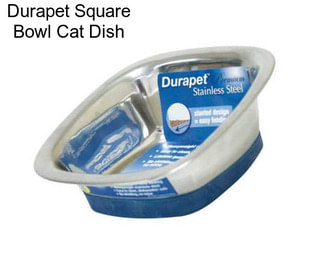 Durapet Square Bowl Cat Dish