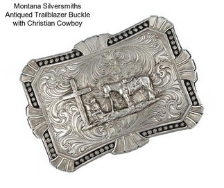 Montana Silversmiths Antiqued Trailblazer Buckle with Christian Cowboy