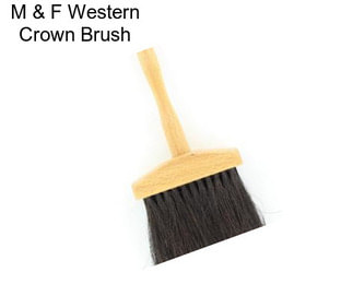 M & F Western Crown Brush