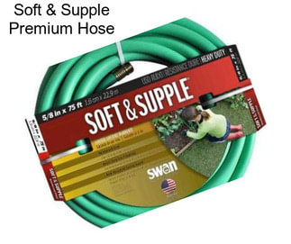 Soft & Supple Premium Hose