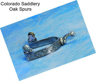 Colorado Saddlery Oak Spurs